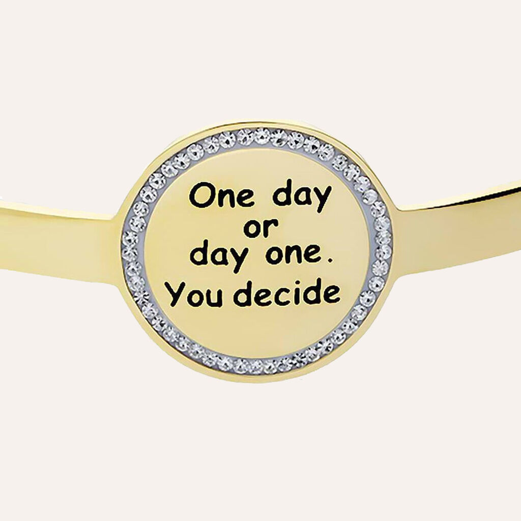 Bangle One day or day one. You decide. in acciaio dorato e strass