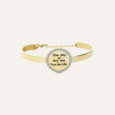 Bangle One day or day one. You decide. in acciaio dorato e strass