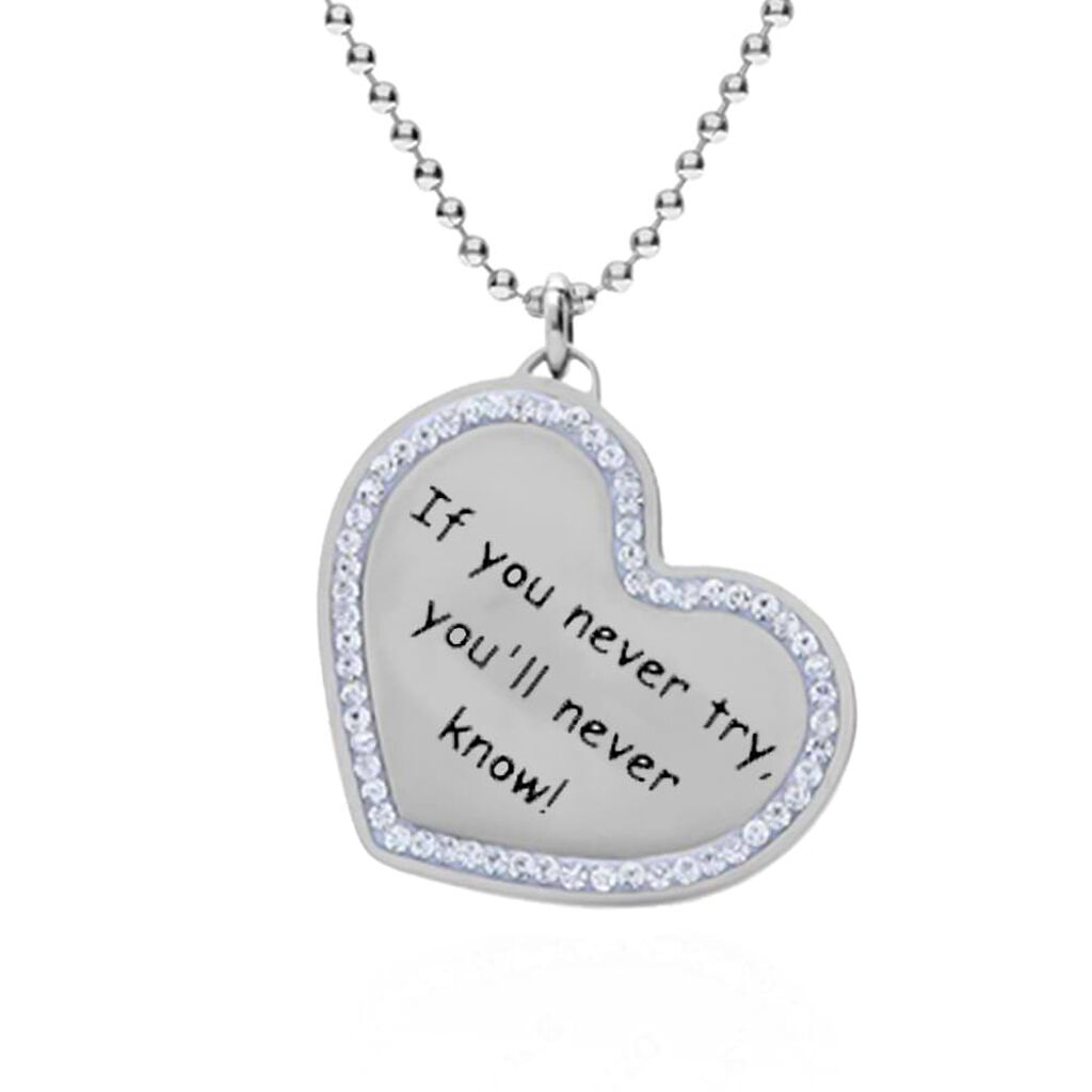 Collana in acciaio e strass a forma di cuore If you never try. you'll never know! - Collane Donna | Stroili